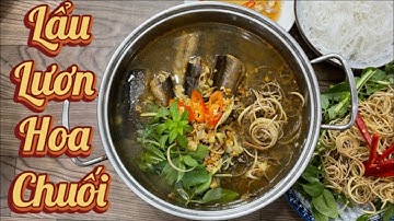 Cách Nấu Lẩu Lươn Hoa Chuối - Ẩm Thực Chị Tư