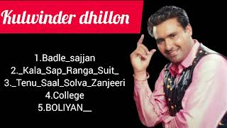 kulwinder dhillon top 5 super hit songs🎵 🎶 //