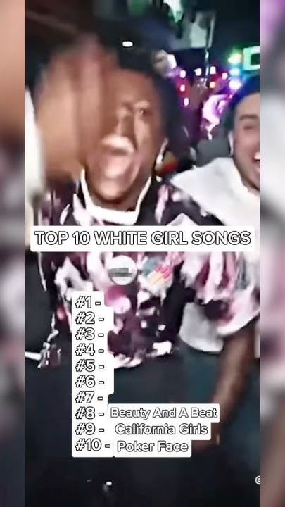TOP 10 WHITE GIRL SONGS 2010sthrowback summer whitegirlmusic top-10-white-girl-songs-2010sthrowback-summer-whitegirlmusic
