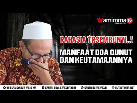 rahasia-tersembunyi-manfaat-doa-qunut-dan-keutamaannya---buya-syakur