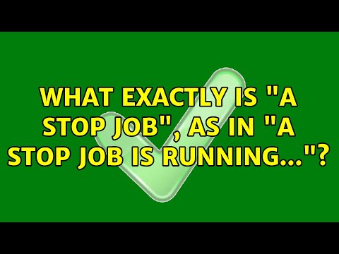 Unix & Linux: What exactly is "a stop job", as in "A stop job is running..."? (3 Solutions!!) hqdefault