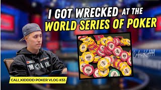 I Got Wrecked at WSOP | POKER VLOG #33