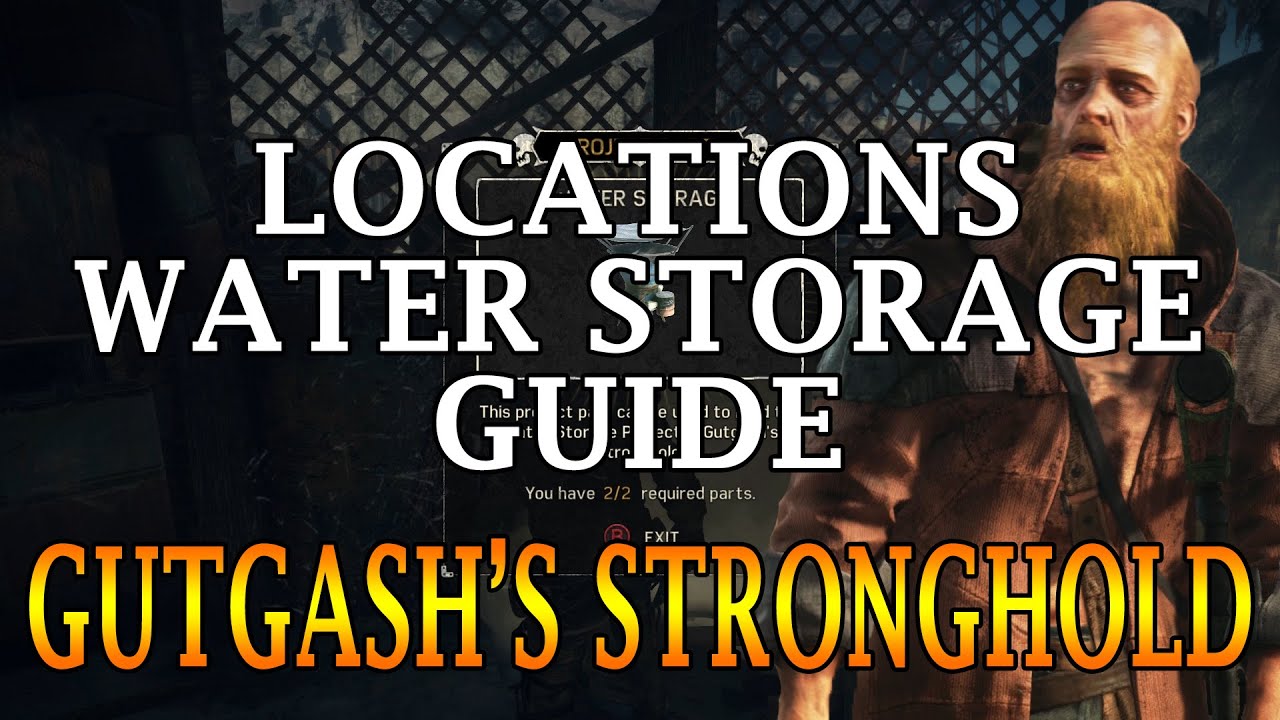 How to find All Water Storage Parts Gutgashs Stronghold Mad Max