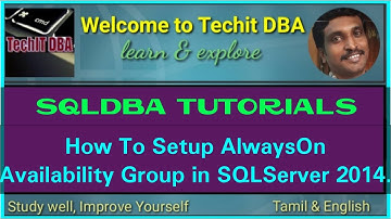 PART 62 HOW TO SETUP ALWAYS ON AVAILABILITY GROUP IN SQL SERVER 2014(Tamil) | TechIT DBA