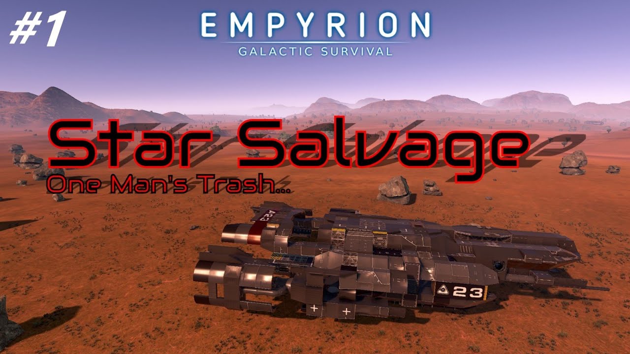 Arid Planet Start - #1 - Empyrion Star Salvage Scenario