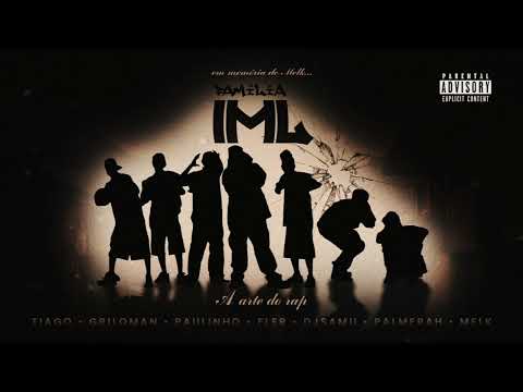 Familia IML- Rap Incentivo - Grilo Man, Paulinho, Palmeirah