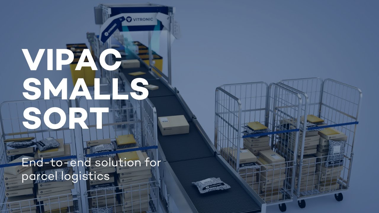 VIPAC SMALLS SORT: End-To-End Solution for Parcel Logistics | VITRONIC