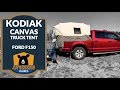 ⛺ Kodiak Canvas Truck Tent- F150 Short Bed Setup and Overview