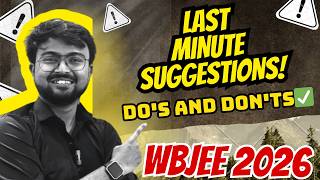 WBJEE 2026: Last Minute Suggestion😱TUKKA STRATEGY😱Do's & Don'ts✅🔥Exam Hall Tips✅ #wbjee2026 #wbjee