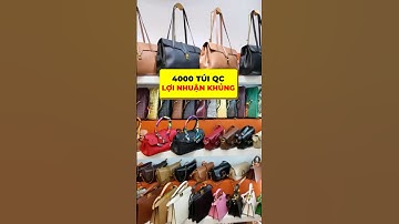Gom hơn 4000 túi xách QC hàng này kể cả có đến tận xưởng cũng chưa chắc gì có mức giá như này đâu