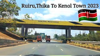 THIS IS KENYA 2023, RIDE ON THE 12 LANE THIKA SUPER HIGHWAY, NAIROBI TO THIKA, KENOL| INFRASTRUCTURE