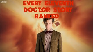 Every Eleventh Doctor Story Ranked  (2010-2013)