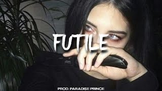 (FREE) "Futile" Sad Drill Type Beat 2023