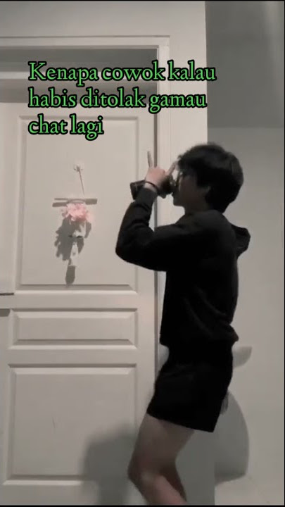 kenapa cowok kalau ditolak ngak mau chat lagi || stori wa baper
