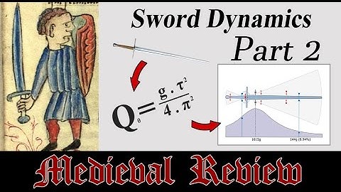 Medieval Review - Documenting Sword Dynamics - Part 2