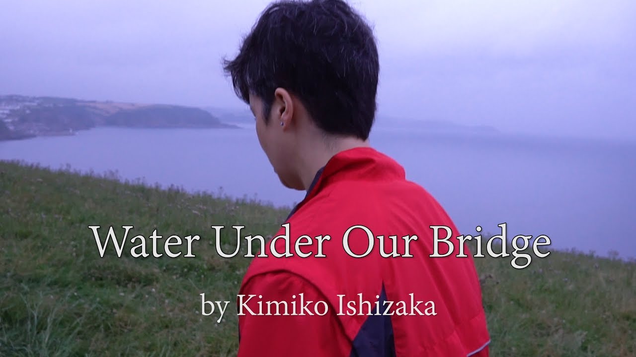 Kimiko Ishizaka - Water Under Our Bridge