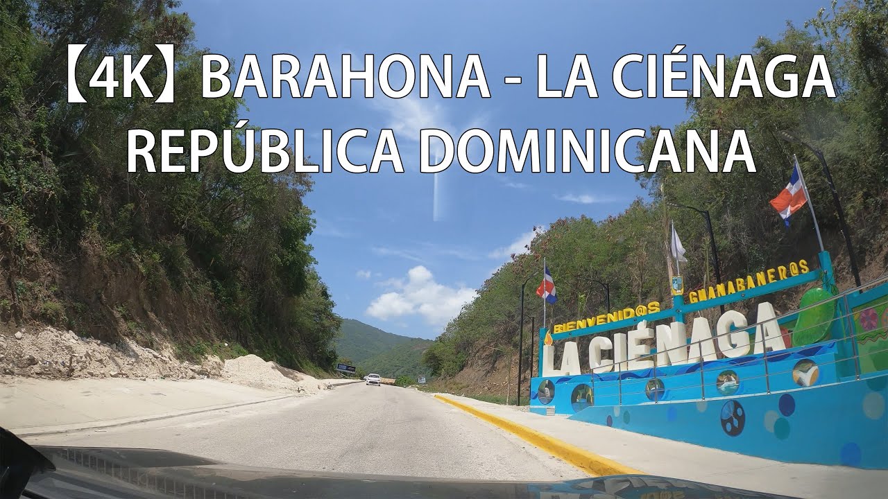 【4K】 Recorrido Desde Barahona A La Ciénaga, Carretera Enriquillo, Barahona, República Dominicana