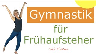 🔆17 min. Gymnastik für Frühaufsteher | ohne Geräte, im Stehen