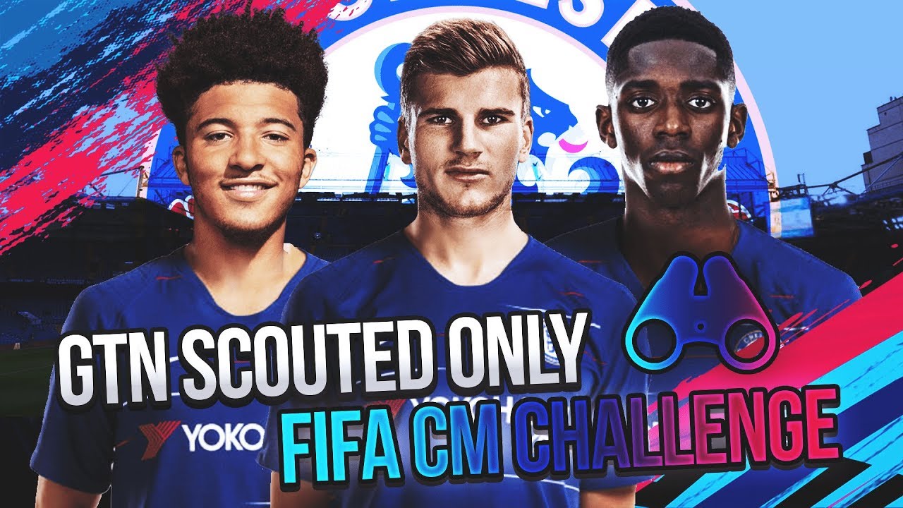 CHELSEA | FIFA 19 CAREER MODE GTN SCOUTED ONLY CHALLENGE
