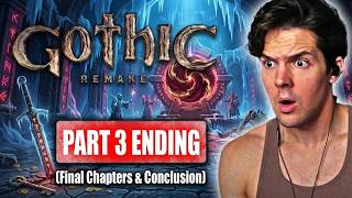 Gothic 1 Remake ENDING Full Game Playthrough - Part 3 (Chapters 5 & 6)