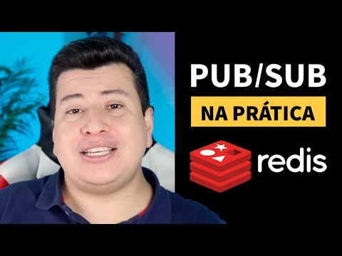 Mensageria Pub/Sub na prática com Redis