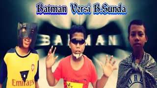 Parody Batman VS Superman Bahasa Sunda