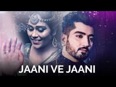 JAANI VE JAANI Lyrical Video   NEW PUNJBI SAD song 2019