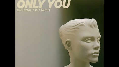 Yazoo ‎feat. Alison Moyet – Only You (Original Extended Version) 4:49 💘💘💘