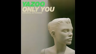 Yazoo ‎feat. Alison Moyet – Only You (Original Extended Version) 4:49 💘💘💘 chords