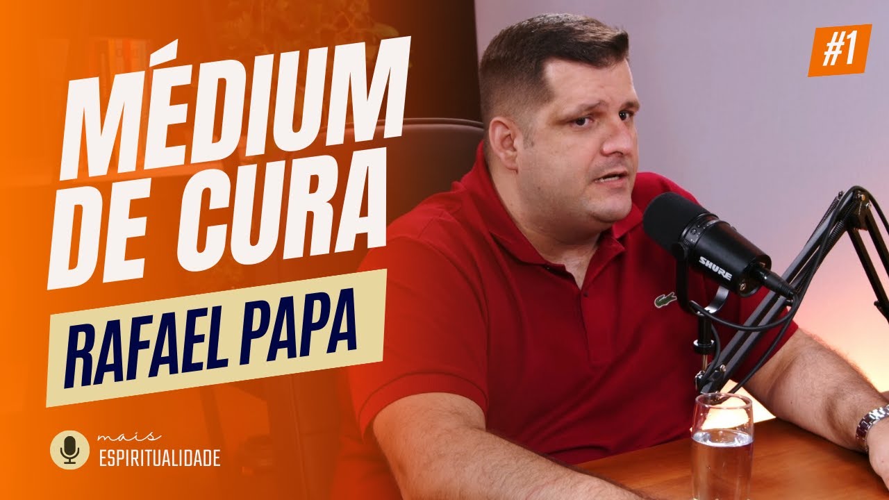 Médium de cura - Rafael Papa