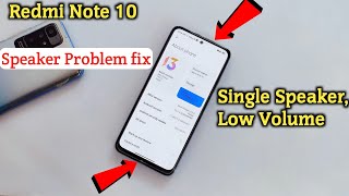 Redmi Note 10 Speaker Problem | Redmi Note 10 Dual Speaker Not Working Problem