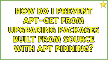 Ubuntu: How do I prevent apt-get from upgrading packages built from source with apt pinning?