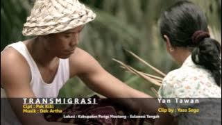 TRANSMIGRASI - Yan Tawan