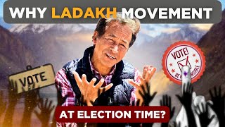 WHY LADAKH MOVEMENT AT ELECTION TIME| SONAM WANGCHUK