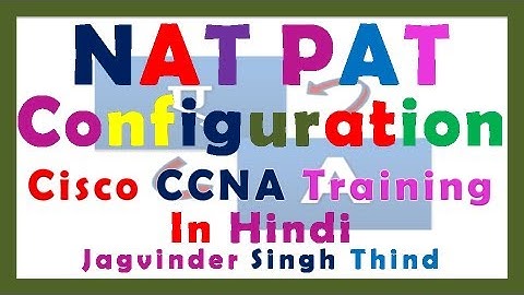 ✅ How to configure NAT and PAT in Hindi