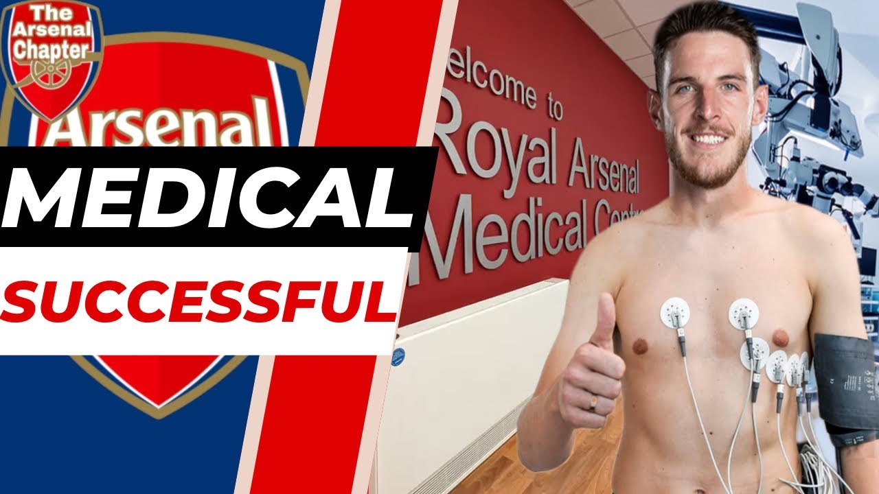 CONFIRMED DECLAN RICE Arsenal MEDICAL SUCCESSFUL Ahead Of Official ...