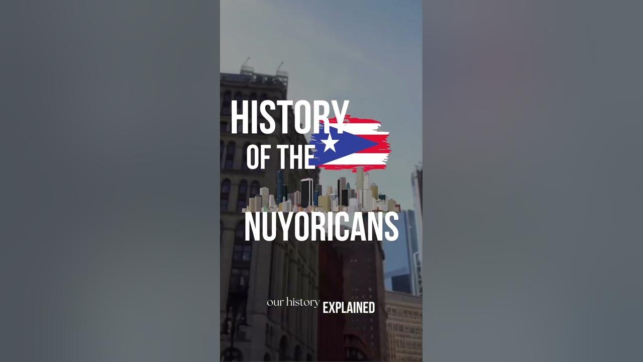 THE HISTORY OF NUYORICANS YouTube