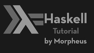 Haskell Tutorial 1 - Introduction