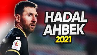 Lionel Messi ► Issam Alnajjar - Hadal Ahbek  | 2020/21 | HD