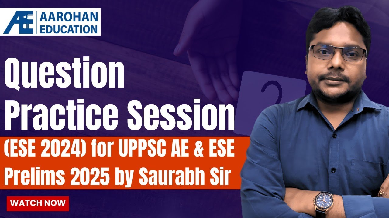 Question Practice Session (ESE 2024) for UPPSC AE & ESE… — Transcript