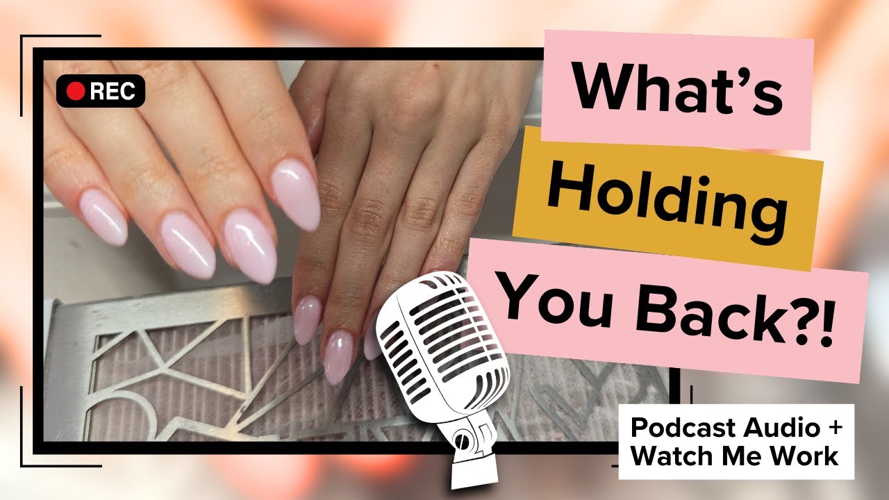 Why Your Nail Qualification Isn’t Getting You Clients #Podcast #WatchMeWork