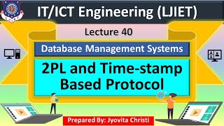 Lec-40_2PL and Time-Stamp Based Protocols | Database Management Systems | CE-IT-ICT Engineering