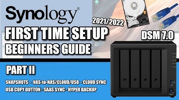 Synology NAS Setup Guide 2021/2022 #2 -  Snapshots, NAS to NAS/CLOUD/USB, SaaS Backups & Sync