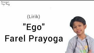 Lirik Ego - Farel Prayoga