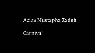 Aziza Mustapha Zadeh   Carnival