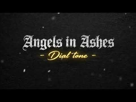 Dial Tone — Angels in Ashes  (Official Music Video)