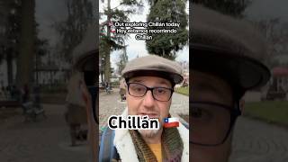 🇨🇱 Recorriendo el centro de Chillán | ¿Dónde recomiendan comer?