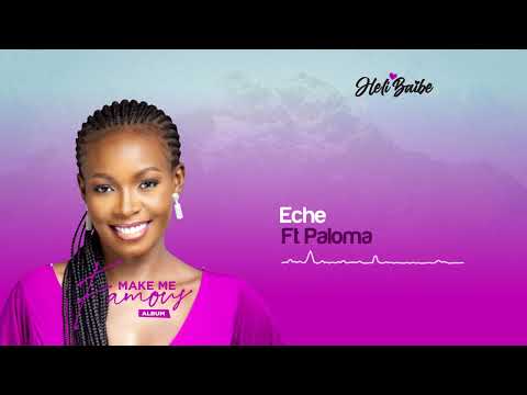 Heli Baibe Ft Paloma - Eche (Official Audio) [Make Me Famous]