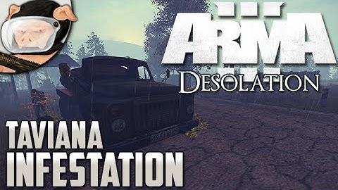 Arma 3: Desolation - Taviana Infestation (Season 1, Episode 1)