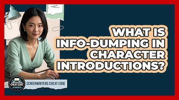 What Is Info-Dumping In Character Introductions?